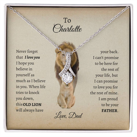PERSONALIZED Daughter Necklace  |  This Old Lion-Never Forget That I Love You From Dad | Alluring Beauty
