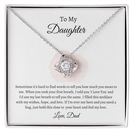 Daughter Hold Close to Your Heart | Love Knot Necklace from Dad (Pink)